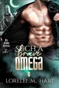 Such a Brave Omega by Lorelei M. Hart EPUB & PDF