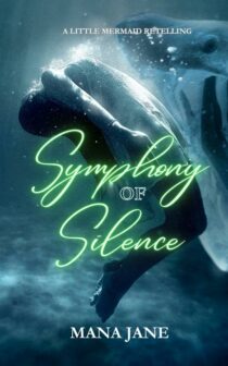 Symphony of Silence by Mana Jane