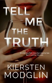 Tell Me the Truth by Kiersten Modglin