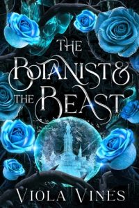 The Botanist and the Beast by Viola Vines EPUB & PDF