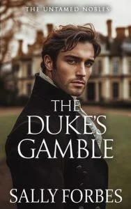 The Duke’s Gamble by Sally Forbes EPUB & PDF