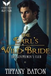 The Earl’s Wild Bride by Tiffany Baton EPUB & PDF