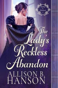 The Lady’s Reckless Abandon by Allison B. Hanson EPUB & PDF