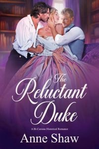 The Reluctant Duke by Anne Shaw EPUB & PDF