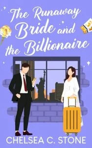 The Runaway Bride and the Billionaire by Chelsea C. Stone EPUB & PDF