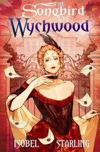 The Songbird of Wychwood by Isobel Starling EPUB & PDF