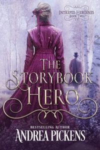 The Storybook Hero by Andrea Pickens EPUB & PDF