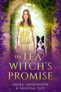 The Tea Witch’s Promise by Laura Greenwood EPUB & PDF