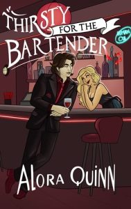 Thirsty for the Bartender by Alora Quinn EPUB & PDF