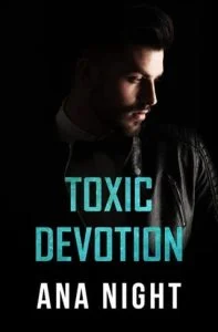 Toxic Devotion by Ana Night EPUB & PDF