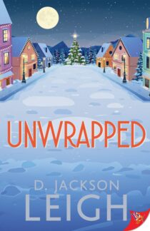 Unwrapped by D Jackson Leigh