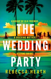 The Wedding Party by Rebecca Heath