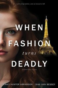 When Fashion Turns Deadly by Traci Hunter Abramson EPUB & PDF