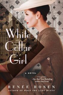 White Collar Girl by Renée Rosen