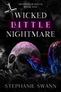 Wicked Little Nightmare by Stephanie Swann EPUB & PDFWicked Little Nightmare by Stephanie Swann EPUB & PDF