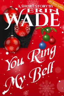 You Ring My Bell by Erin Wade