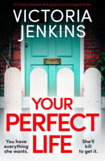 Your Perfect Life by Victoria Jenkins