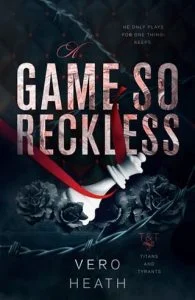 A Game So Reckless by Vero Heath EPUB & PDF