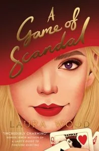 A Game of Scandal by Laura Wood EPUB & PDF