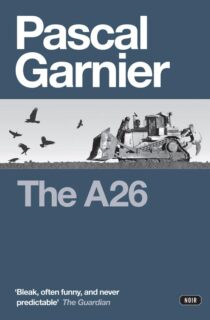 The A26 by Pascal Garnier