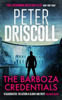 The Barboza Credentials by Peter Driscoll