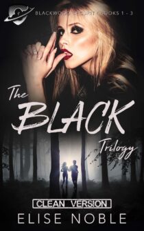 The Black Trilogy by Elise Noble