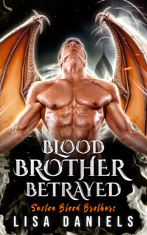 Blood Brother Betrayed by Lisa Daniels