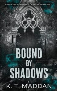 Bound By Shadows by K.T. Maddan EPUB & PDF