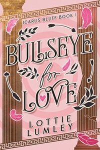 Bullseye for Love by Lottie Lumley EPUB & PDF