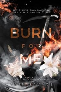 Burn for Me by Trin Savage EPUB & PDF