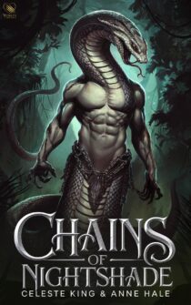 Chains of Nightshade by Anne Hale & Celeste King