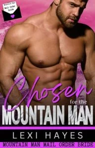 Chosen for the Mountain Man by Lexi Hayes EPUB & PDF