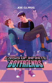 Crisis of Infinite Boyfriends by Joe Glass