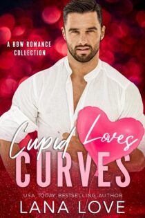 Cupid Loves Curves by Lana Love