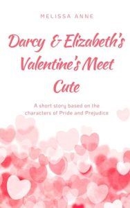 Darcy and Elizabeth’s Valentine’s Meet Cute by Melissa Anne EPUB & PDF