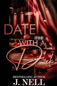 Date with A D*ck by J. Nell EPUB & PDF