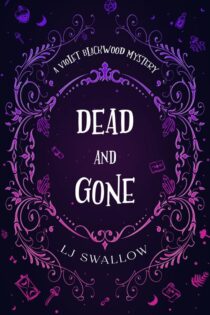 Dead and Gone LJ Swallow