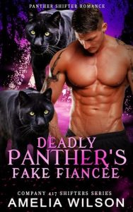 Deadly Panther’s Fake Fiancée by Amelia Wilson EPUB & PDF