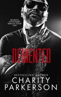 Demented by Charity Parkerson