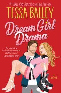 Dream Girl Drama by Tessa Bailey EPUB & PDF