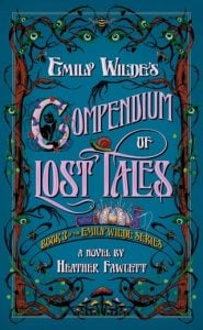 Emily Wilde’s Compendium of Lost Tales by Heather Fawcett EPUB & PDF