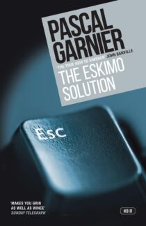 The Eskimo Solution by Pascal Garnier