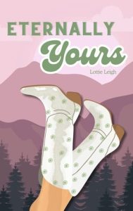 Eternally Yours by Lottie Leigh EPUB & PDF