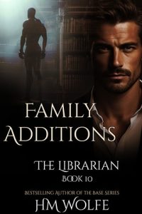 Family Additions by H.M. Wolfe EPUB & PDF