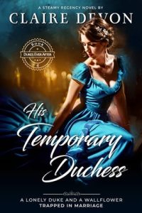 His Temporary Duchess by Claire Devon EPUB & PDF