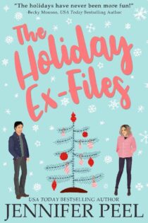 The Holiday Ex-Files by Jennifer Peel