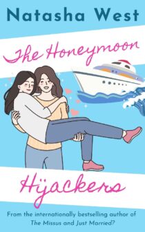 The Honeymoon Hijackers by Natasha West