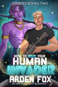 How To Save Your Human Invader by Arden Fox EPUB & PDF