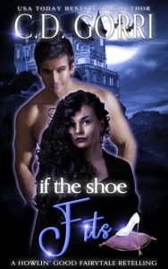 If The Shoe Fits by C.D. Gorri EPUB & PDF