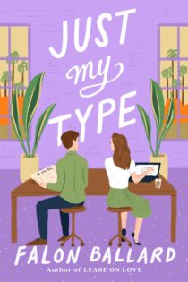 Just My Type by Falon Ballard